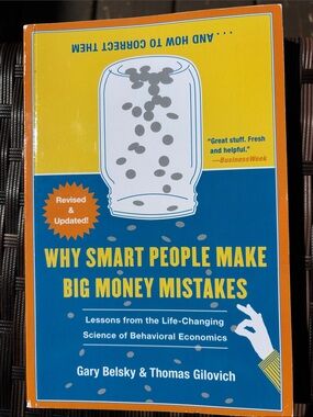 “Why Smart People Make Big Money Mistakes”— Paperback
